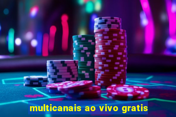 multicanais ao vivo gratis